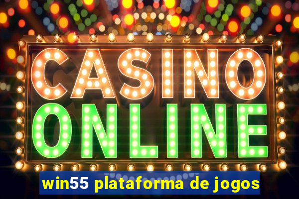 win55 plataforma de jogos